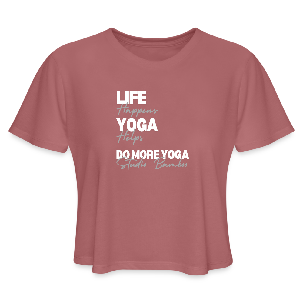 Life Happens Women's Cropped T-Shirt - mauve