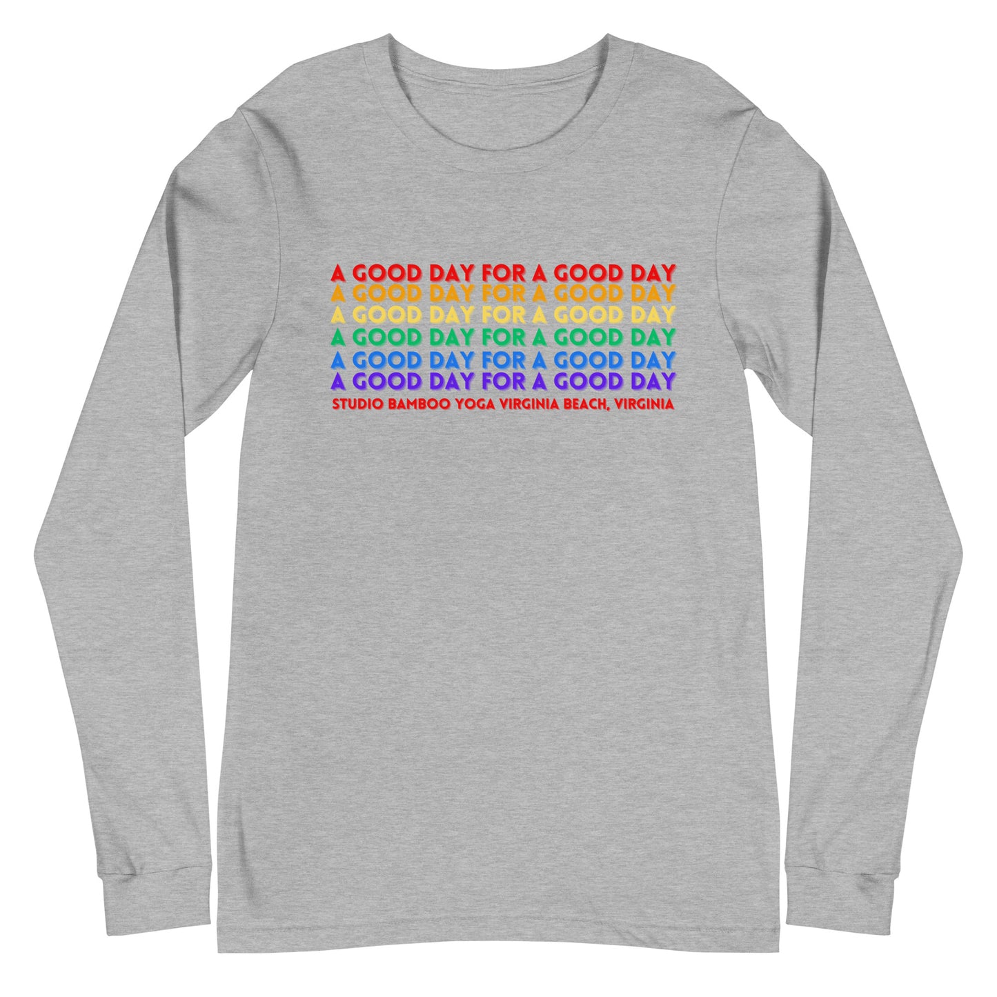 A Good Day Unisex Long Sleeve Tee