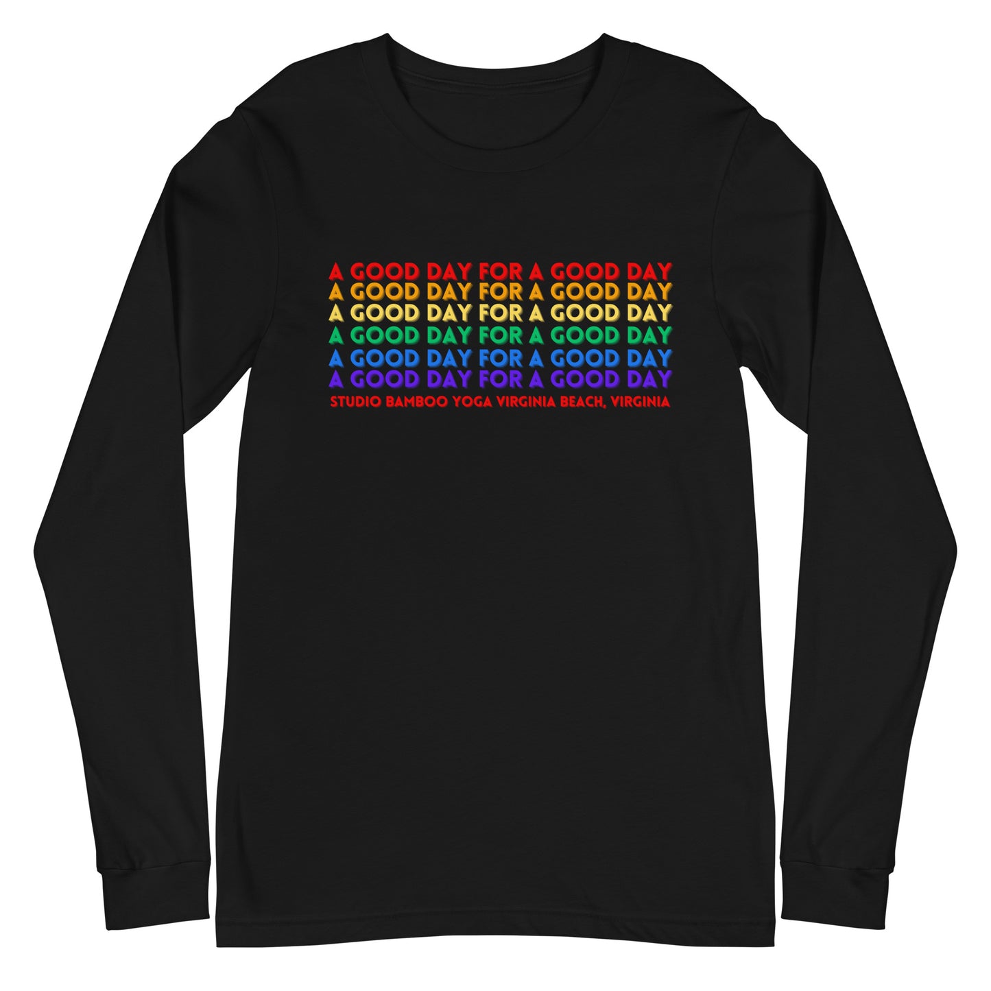 A Good Day Unisex Long Sleeve Tee