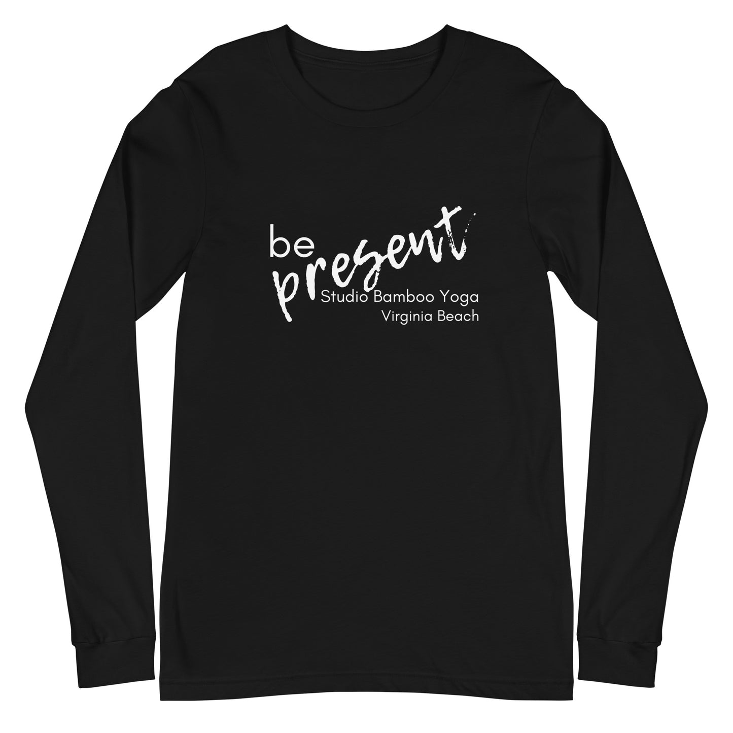 Be Present Unisex Long Sleeve Tee