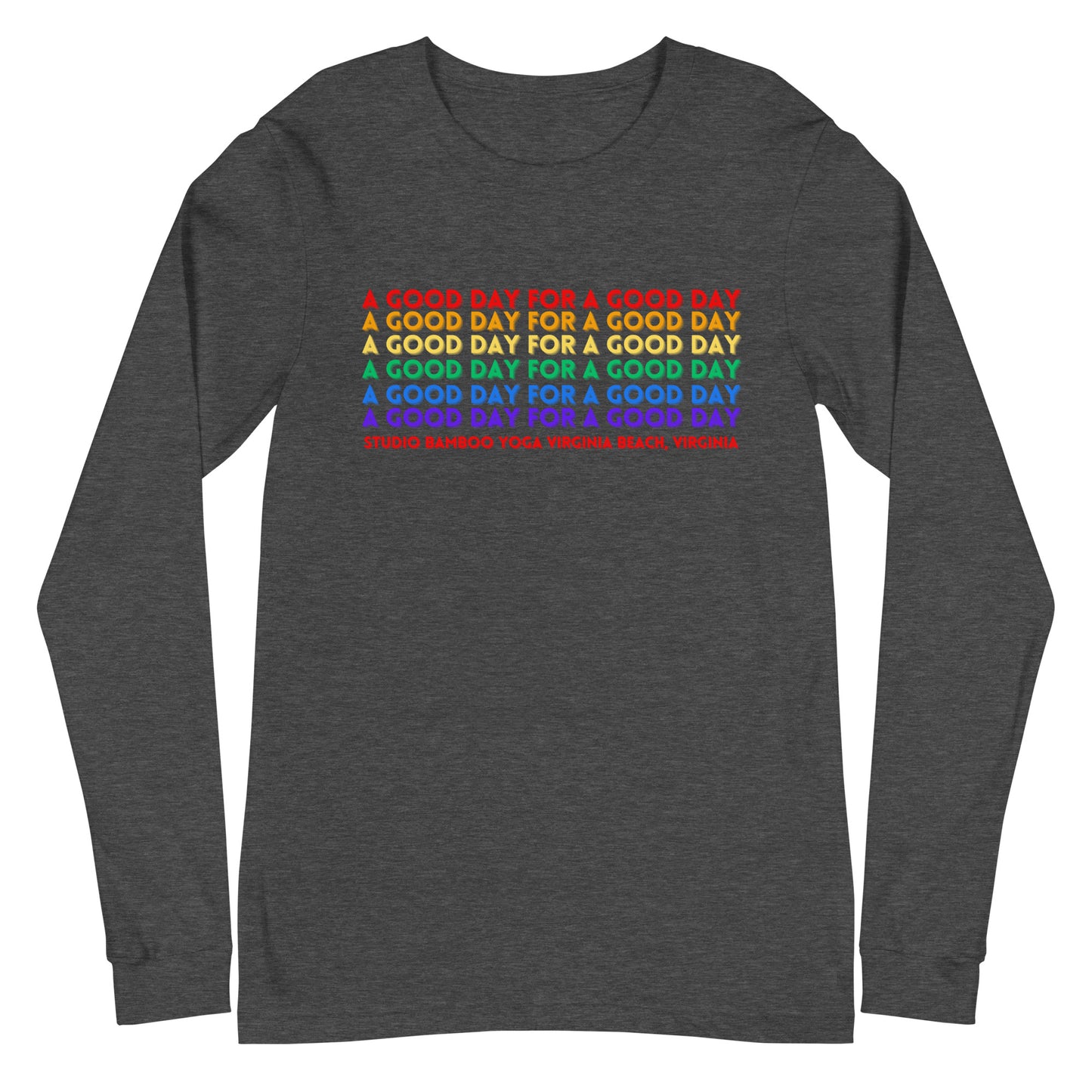 A Good Day Unisex Long Sleeve Tee