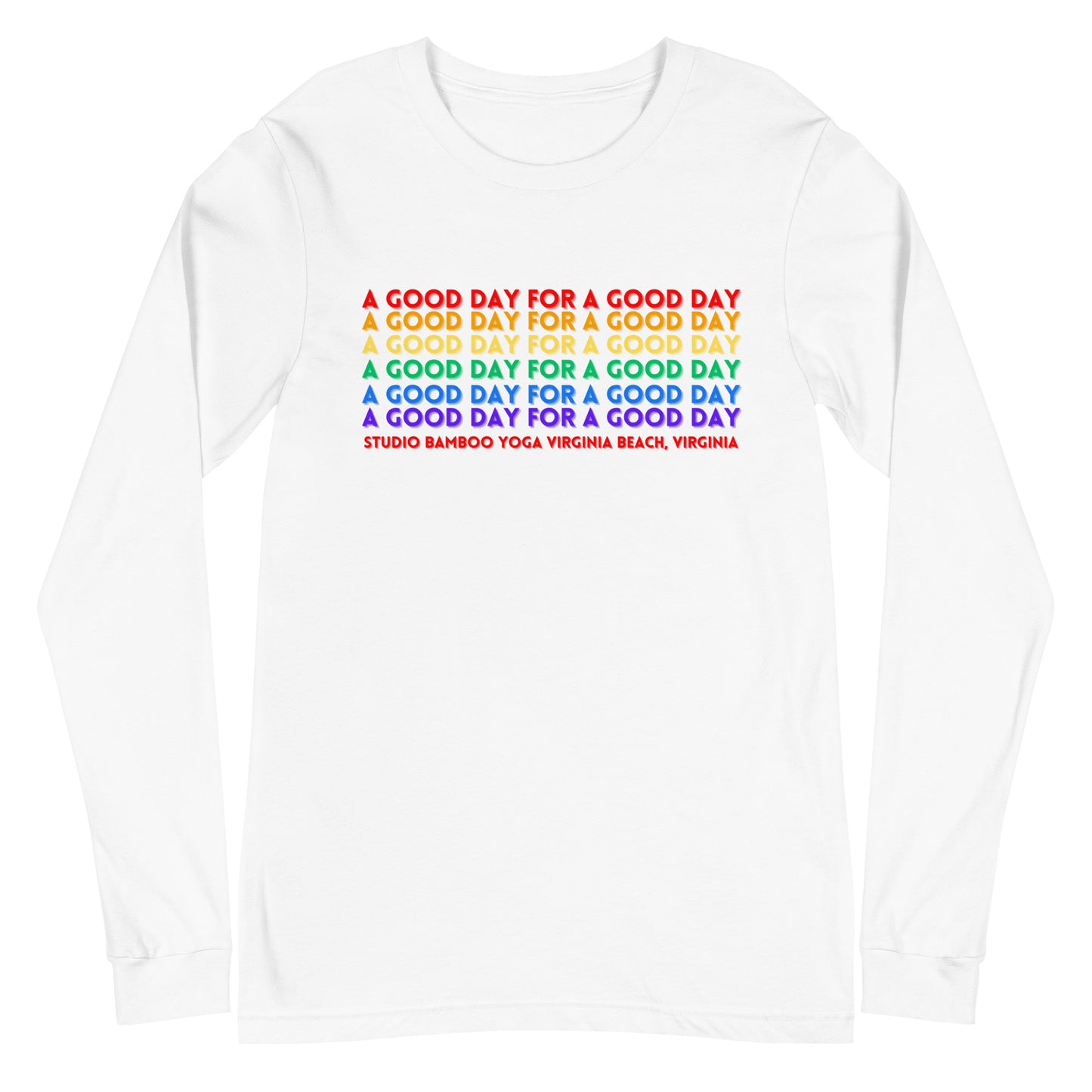 A Good Day Unisex Long Sleeve Tee
