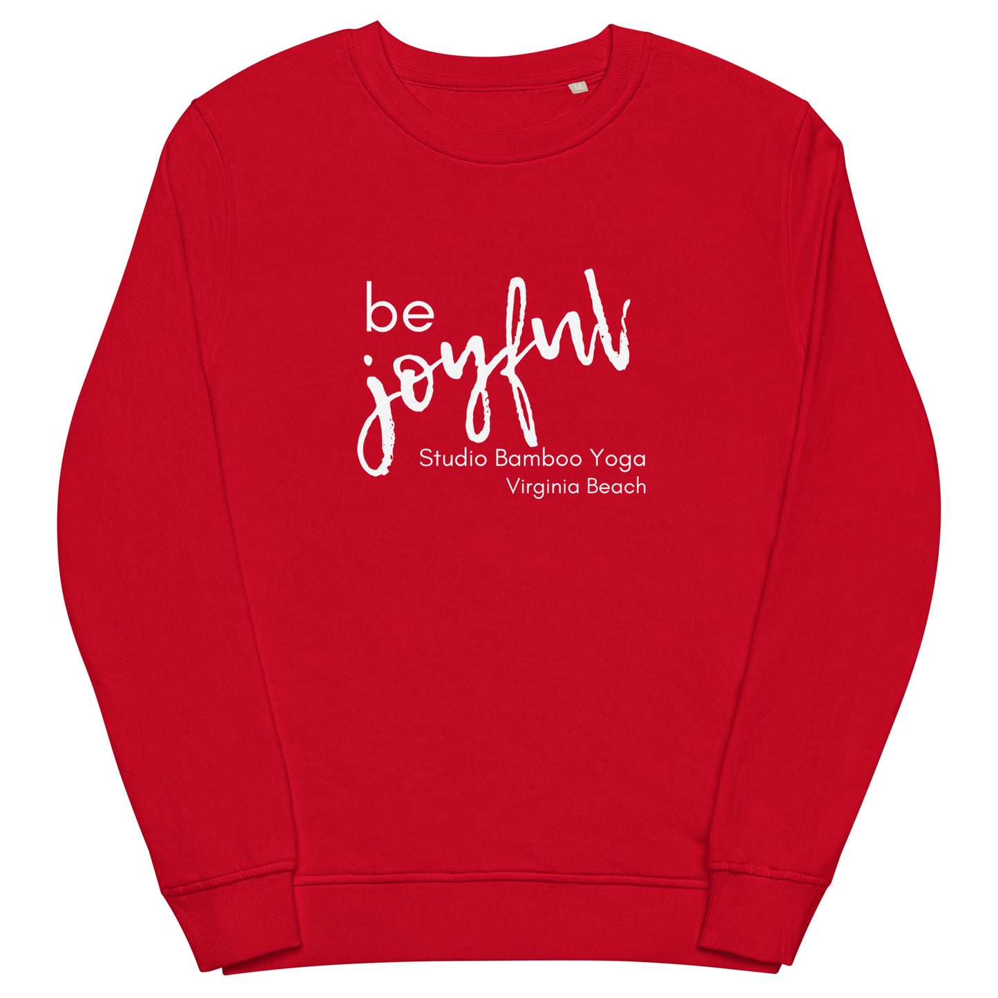 Be Joyful Unisex organic sweatshirt