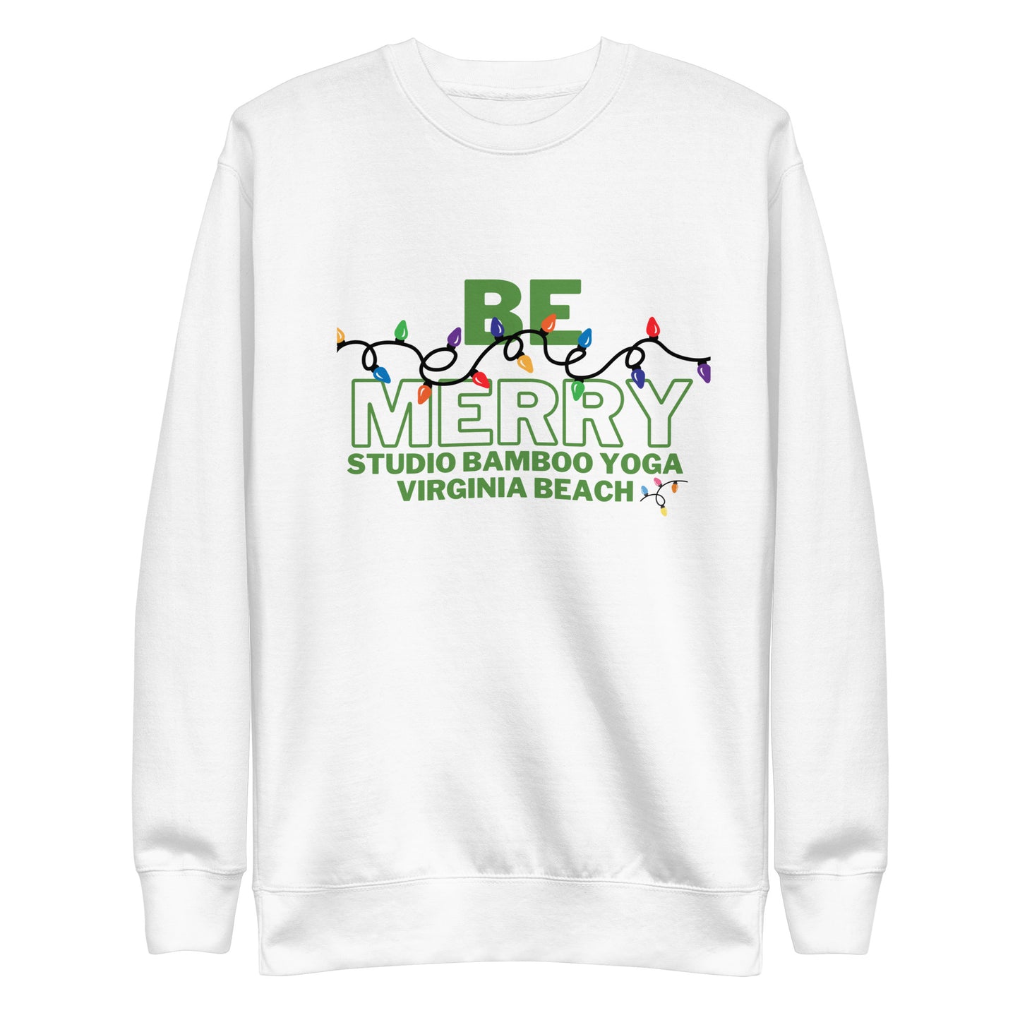 Be Merry Unisex Premium Sweatshirt