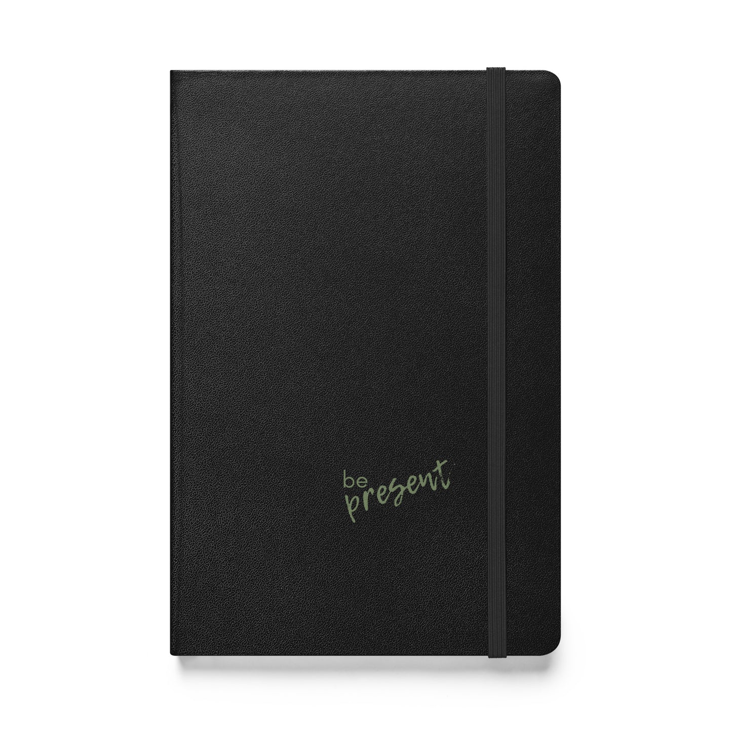 Be Present Hardcover bound notebook