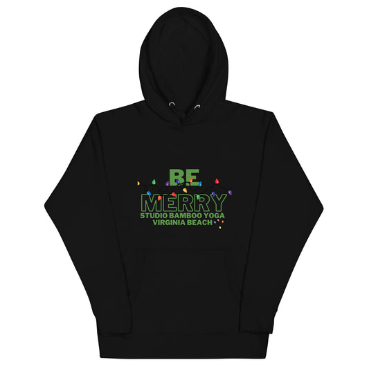 Be Merry Unisex Hoodie
