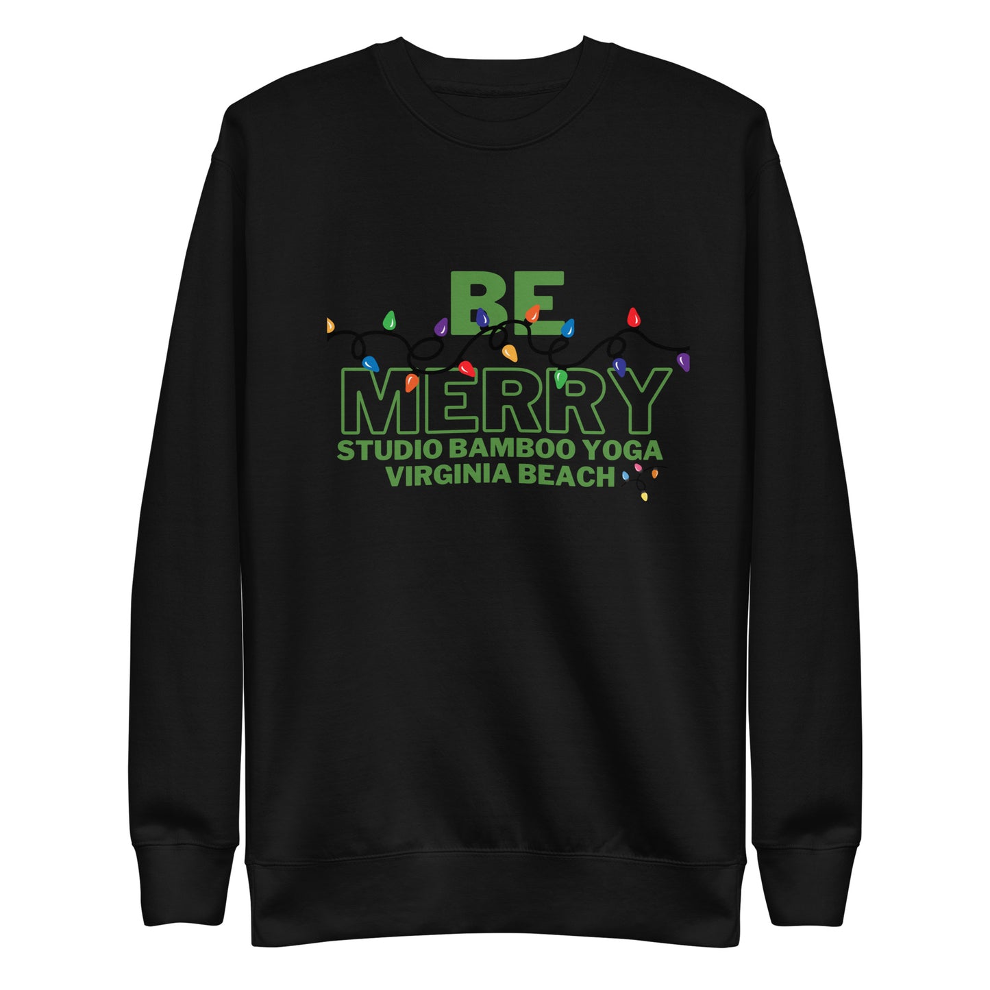 Be Merry Unisex Premium Sweatshirt