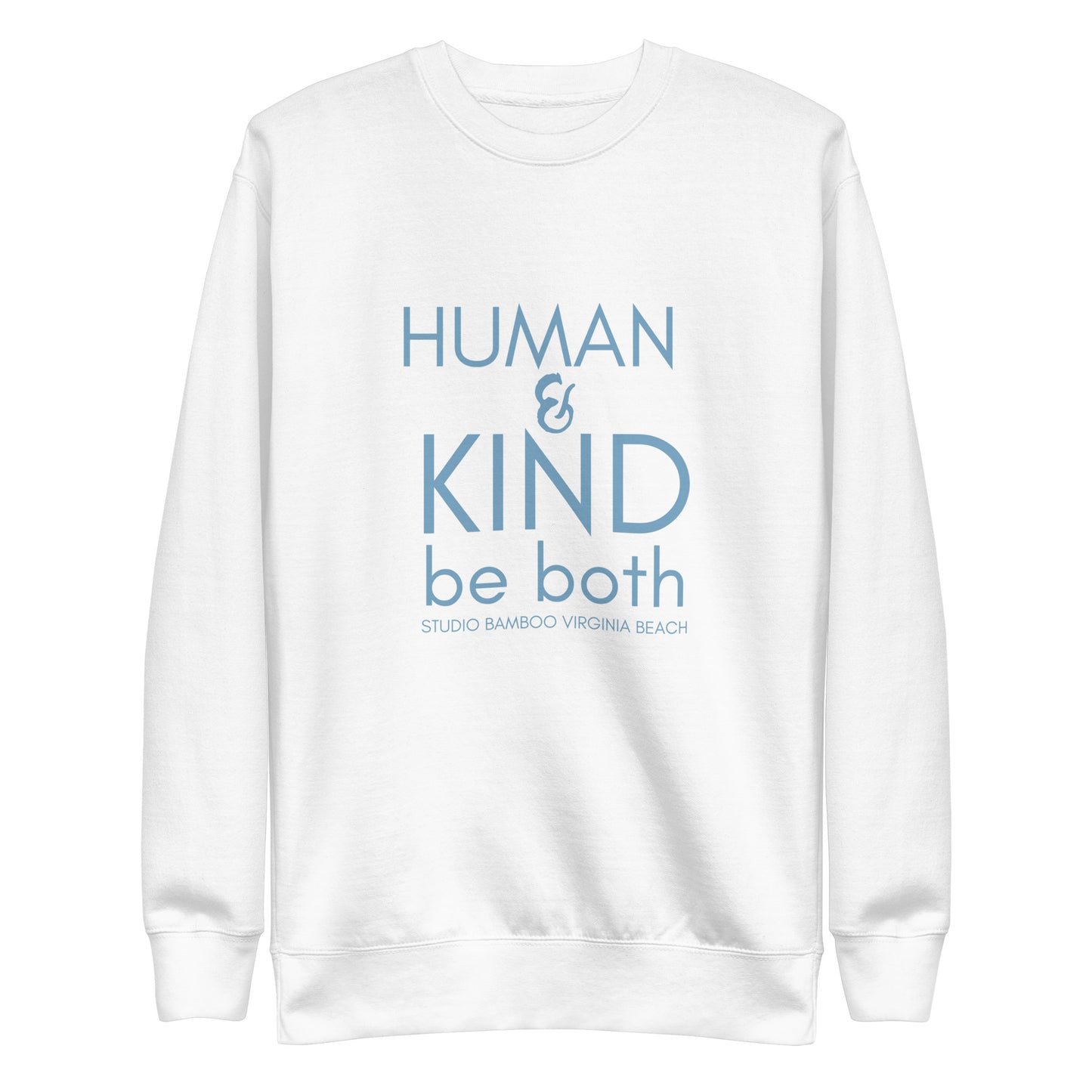 Human & Kind Premium Sweatshirt