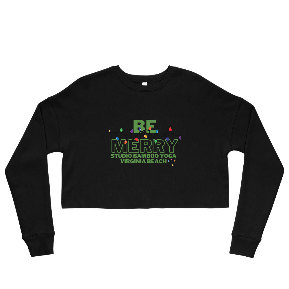 Be Merry Crop Sweatshirt